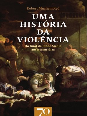 cover image of Uma História da Violência